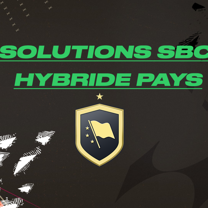 FC 24 – SOLUTION SBC HYBRIDE PAYS